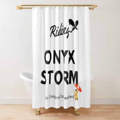 Rriding The Onyx Storm No Umbrella Needed Shower Curtain